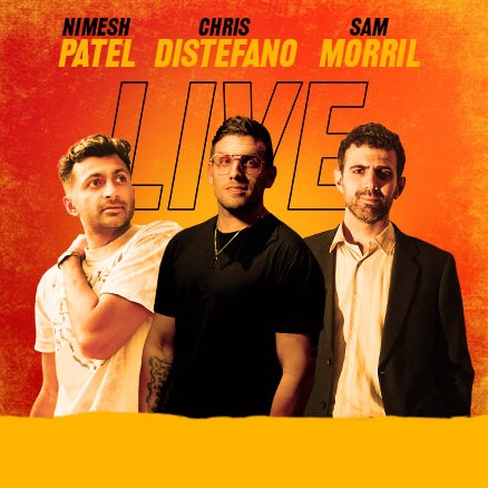 Chris Distefano, Sam Morril, and Nimesh Patel Live Hotel Packages - Wyndham Fallsview Hotel