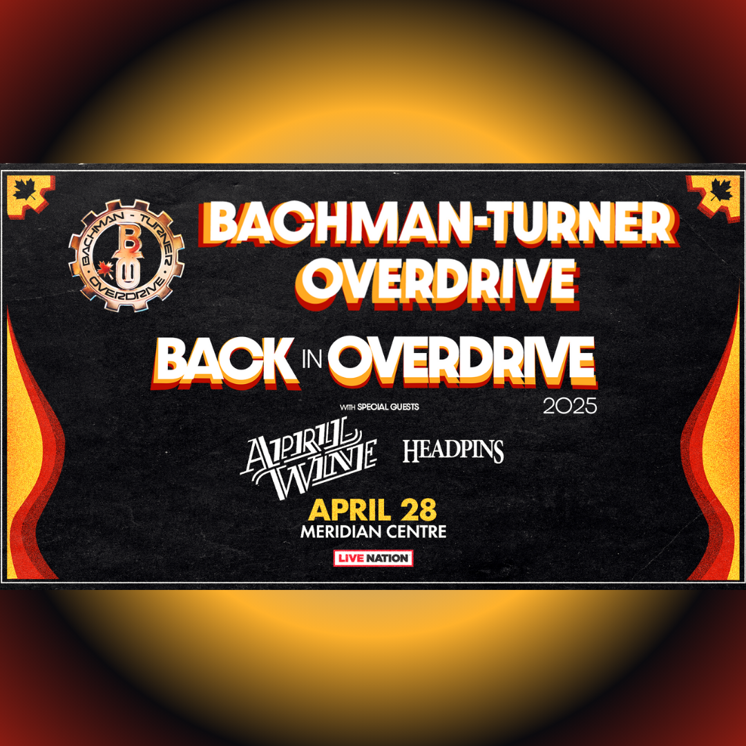 Bachman-Turner Overdrive: Back In Overdrive 2025