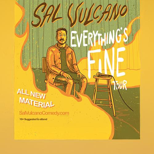 Sal Vulcano - Everything's Fine Tour Sal Vulcano - Everything's Fine Tour